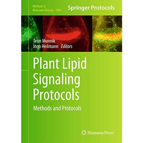 Plant Lipid Signaling Protocols [Hardcover]