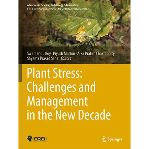 Plant Stress: Challenges and Management in the New Decade [Paperback]