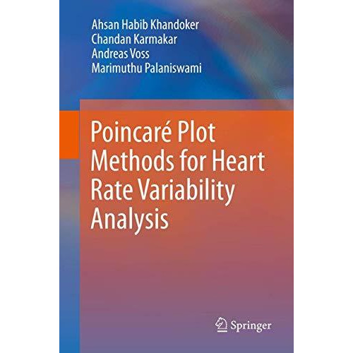 Poincar? Plot Methods for Heart Rate Variability Analysis [Hardcover]