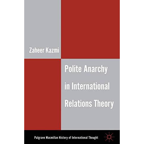 Polite Anarchy in International Relations Theory [Paperback]