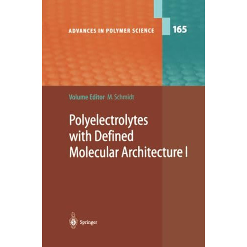 Polyelectrolytes with Defined Molecular Architecture I [Paperback]