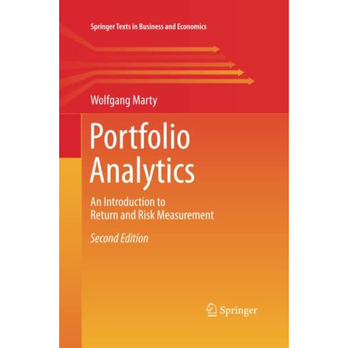 Portfolio Analytics: An Introduction to Return and Risk Measurement [Paperback]