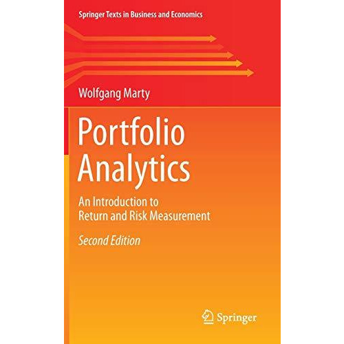 Portfolio Analytics: An Introduction to Return and Risk Measurement [Hardcover]