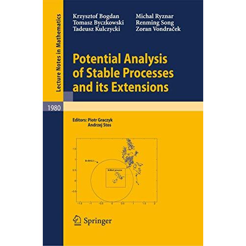 Potential Analysis of Stable Processes and its Extensions [Paperback]