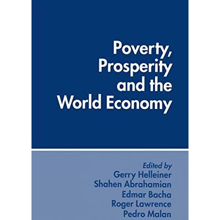 Poverty, Prosperity and the World Economy: Essays in Memory of Sidney Dell [Paperback]