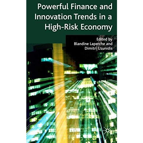 Powerful Finance and Innovation Trends in a High-Risk Economy [Hardcover]