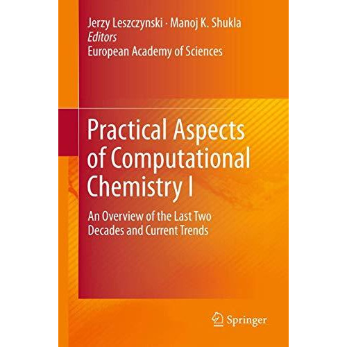 Practical Aspects of Computational Chemistry I: An Overview of the Last Two Deca [Hardcover]