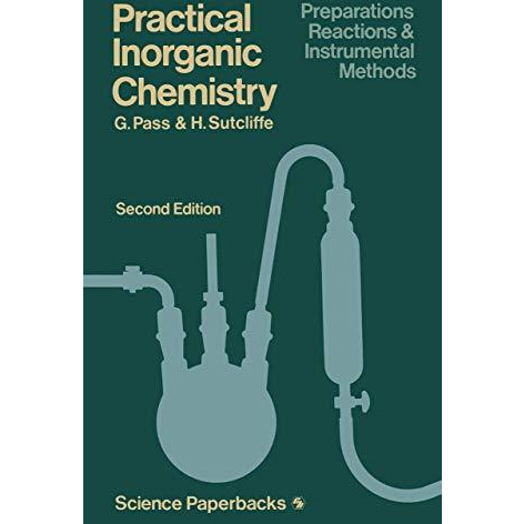 Practical Inorganic Chemistry: Preparations, reactions and instrumental methods [Paperback]