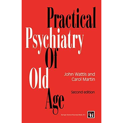 Practical Psychiatry of Old Age [Paperback]