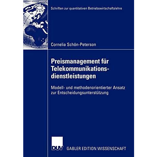 Preismanagement f?r Telekommunikationsdienstleistungen: Modell- und methodenorie [Paperback]