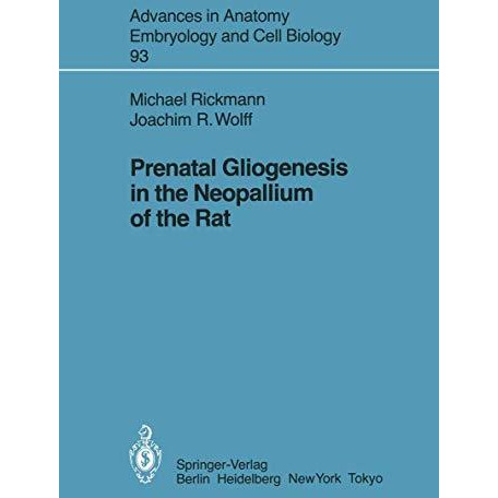 Prenatal Gliogenesis in the Neopallium of the Rat [Paperback]