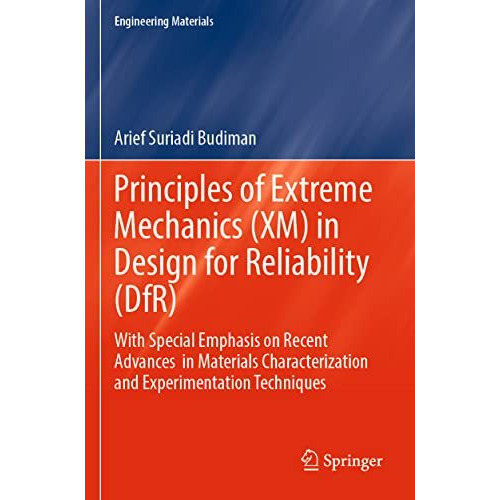 Principles of Extreme Mechanics (XM) in  Design for Reliability (DfR): With Spec [Paperback]