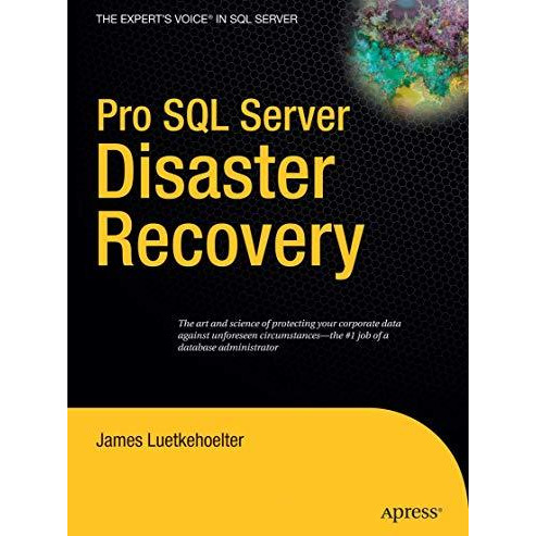 Pro SQL Server Disaster Recovery [Hardcover]