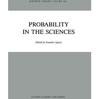 Probability in the Sciences [Hardcover]