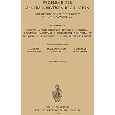 Probleme der zentralnerv?sen Regulation: Bad Oeynhausener Gespr?che 27. Und 28.  [Paperback]