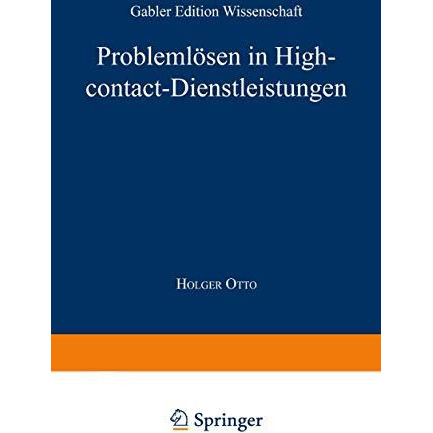 Probleml?sen in High-contact-Dienstleistungen [Paperback]