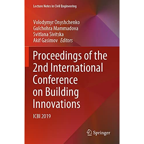 Proceedings of the 2nd International Conference on Building Innovations: ICBI 20 [Paperback]