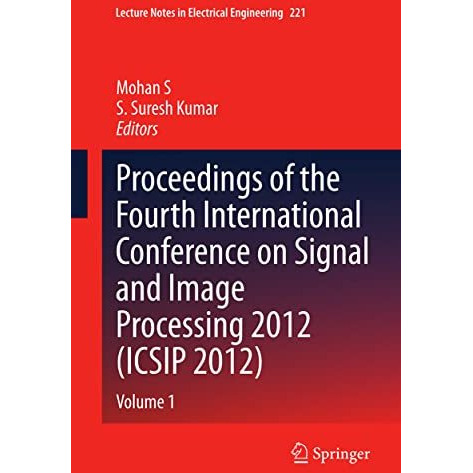 Proceedings of the Fourth International Conference on Signal and Image Processin [Paperback]