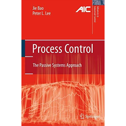 Process Control: The Passive Systems Approach [Paperback]