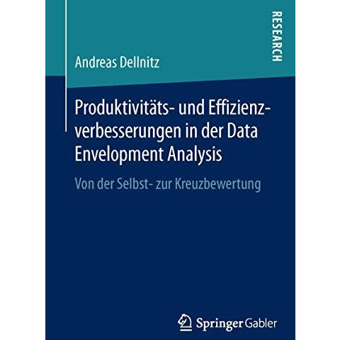 Produktivit?ts- und Effizienzverbesserungen in der Data Envelopment Analysis: Vo [Paperback]