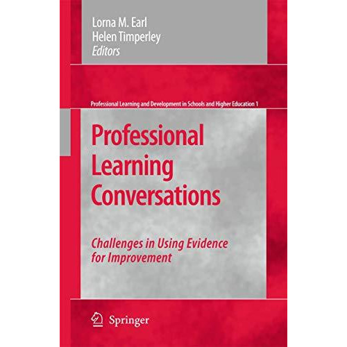 Professional Learning Conversations: Challenges in Using Evidence for Improvemen [Paperback]