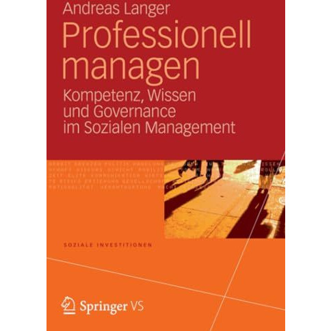 Professionell managen: Kompetenz, Wissen und Governance im Sozialen Management [Paperback]