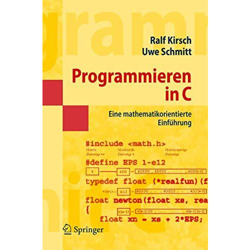 Programmieren in C: Eine mathematikorientierte Einf?hrung [Paperback]