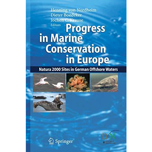 Progress in Marine Conservation in Europe: NATURA 2000 Sites in German Offshore  [Hardcover]