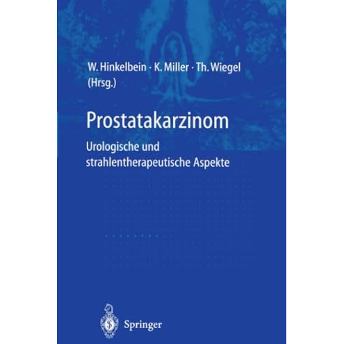 Prostatakarzinom  urologische und strahlentherapeutische Aspekte: urologische u [Paperback]