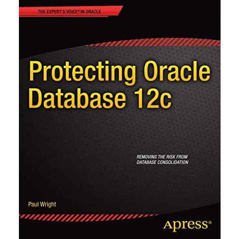 Protecting Oracle Database 12c [Paperback]