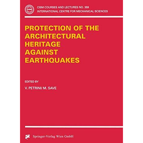 Protection of the Architectural Heritage Against Earthquakes [Paperback]