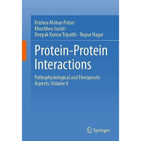 Protein-Protein Interactions: Pathophysiological and Therapeutic Aspects: Volume [Hardcover]