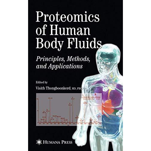 Proteomics of Human Body Fluids: Principles, Methods, and Applications [Hardcover]