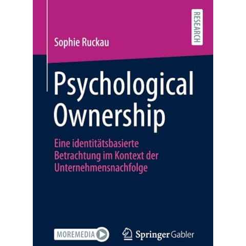 Psychological Ownership: Eine identit?tsbasierte Betrachtung im Kontext der Unte [Paperback]