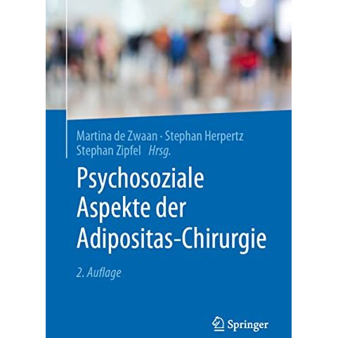 Psychosoziale Aspekte der Adipositas-Chirurgie [Paperback]