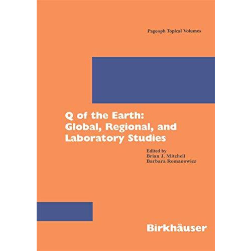 Q of the Earth: Global, Regional, and Laboratory Studies [Paperback]