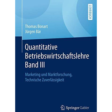 Quantitative Betriebswirtschaftslehre Band III: Marketing und Marktforschung, Te [Paperback]