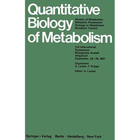 Quantitative Biology of Metabolism: Models of Metabolism, Metabolic Parameters,  [Paperback]