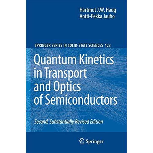 Quantum Kinetics in Transport and Optics of Semiconductors [Paperback]