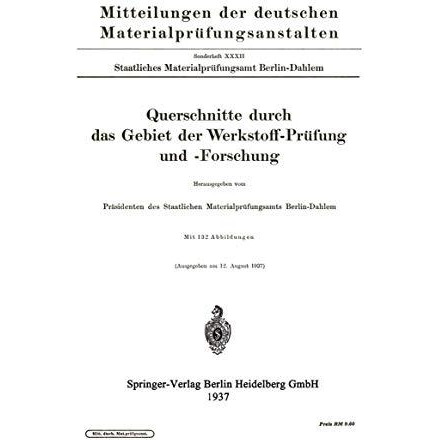 Querschnitte durch das Gebiet der Werkstoff-Pr?fung und -Forschung [Paperback]