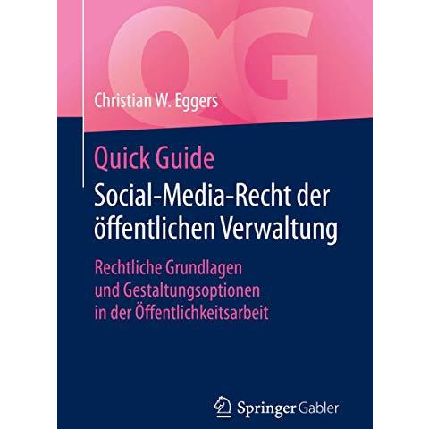 Quick Guide Social-Media-Recht der ?ffentlichen Verwaltung: Rechtliche Grundlage [Paperback]