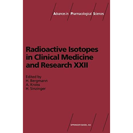 Radioactive Isotopes in Clinical Medicine and Research: Proceedings of the 22nd  [Paperback]