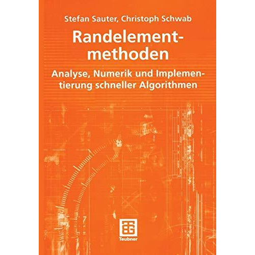 Randelementmethoden: Analyse, Numerik und Implementierung schneller Algorithmen [Paperback]