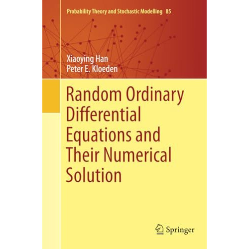 Random Ordinary Differential Equations and Their Numerical Solution [Paperback]