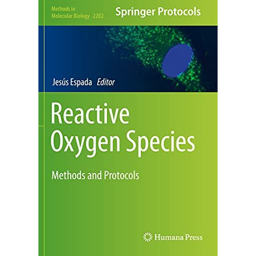 Reactive Oxygen Species: Methods and Protocols [Paperback]