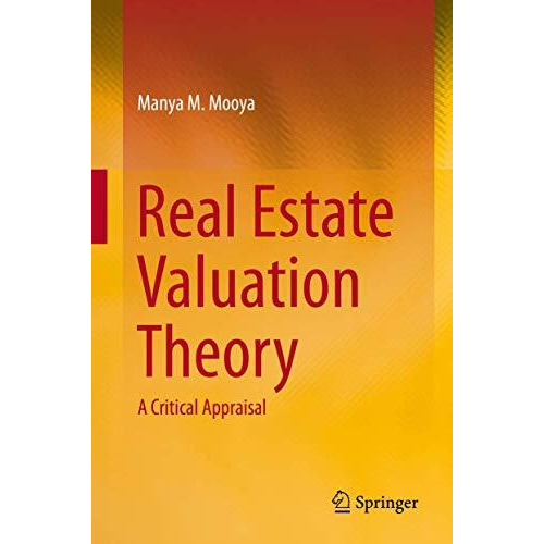 Real Estate Valuation Theory: A Critical Appraisal [Hardcover]