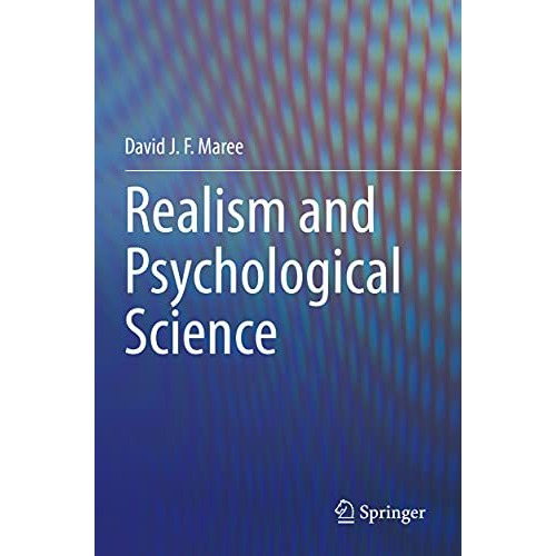 Realism and Psychological Science [Paperback]