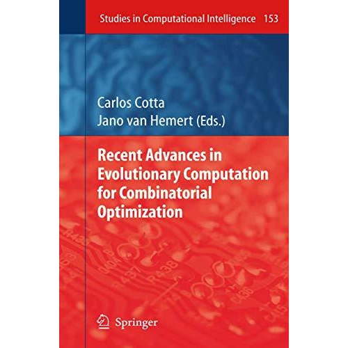 Recent Advances in Evolutionary Computation for Combinatorial Optimization [Paperback]