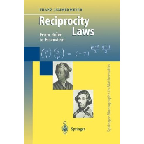 Reciprocity Laws: From Euler to Eisenstein [Paperback]