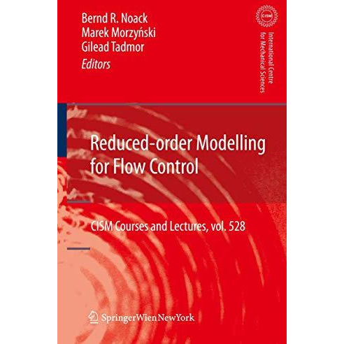 Reduced-Order Modelling for Flow Control [Hardcover]